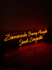Vinyuup Zamanında Burayı Alsaydık Şimdi Zengindik - Dekoratif Neon Led Yazı Tabela