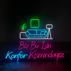 Vinyuup Biz Bu İşin Konfor Kısmındayız V1  - Dekoratif Neon Led Yazı Tabela