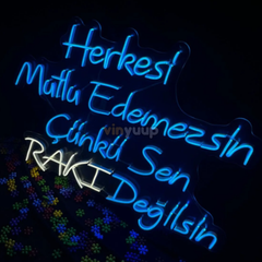 Vinyuup Herkesi Mutlu Edemezsin Çünkü Sen Rakı Değilsin - Dekoratif Neon Led Yazı Tabela