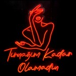 Tırnağım Kadar Olamadın Yazılı Neon Led Işıklı Tablo