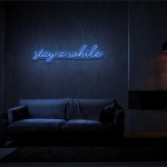 Stay A While Yazısı Neon Led Işıklı Tablo