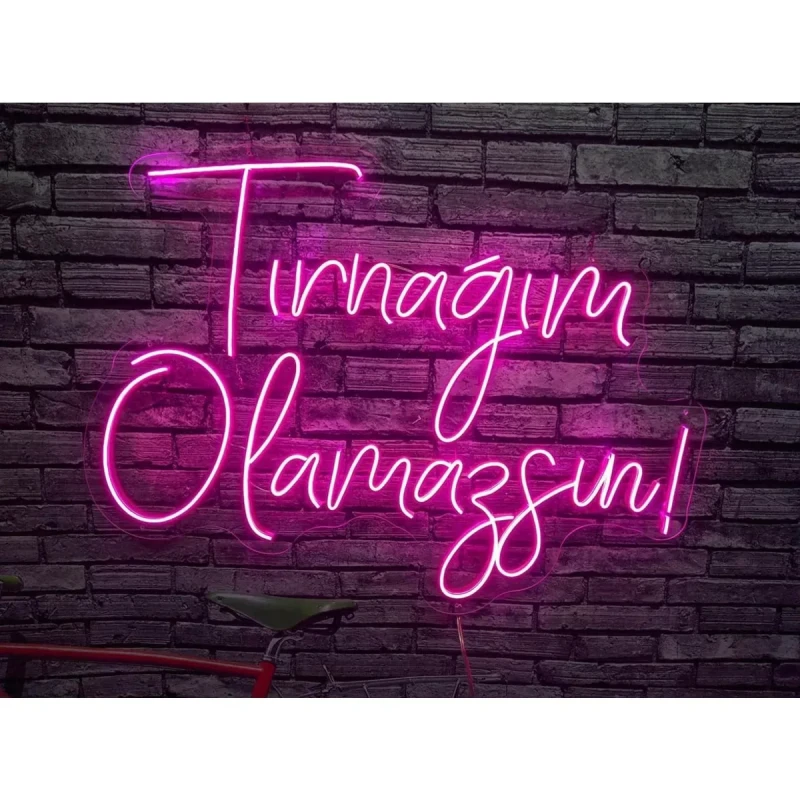 Tırnağım Olamazsın Yazılı Neon Led Işıklı Tablo v2